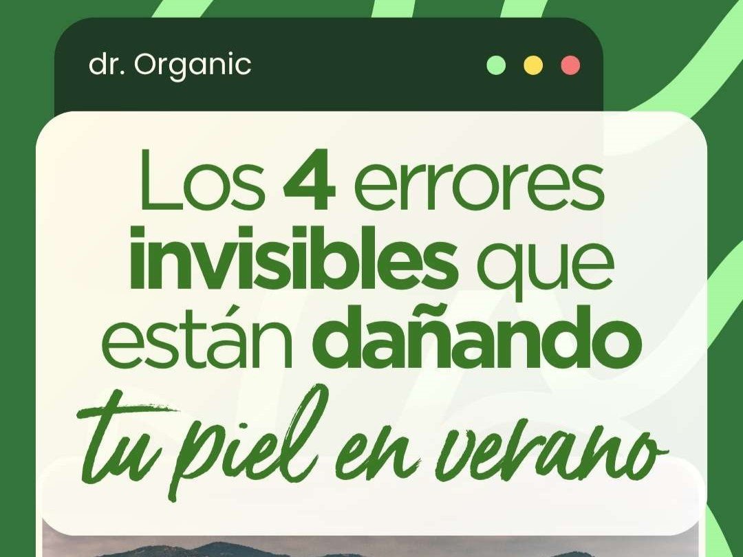 Los 4 errores invisibles que están dañando tu piel en verano (y cómo evitarlos) - drorganic.es