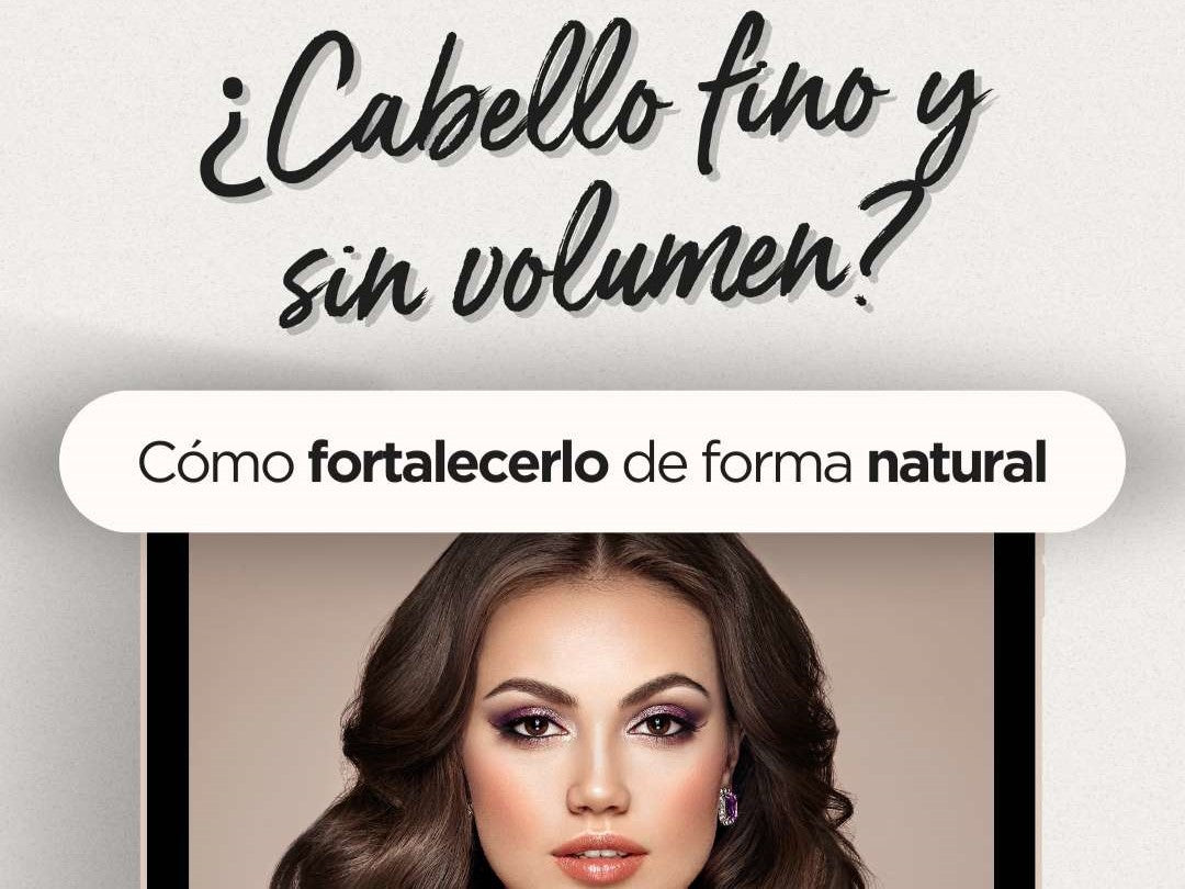 ¿Cabello fino y sin volumen? Así puedes fortalecerlo de forma natural - drorganic.es