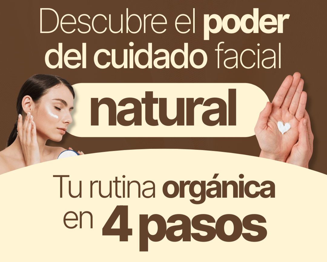 Descubre el Poder del Cuidado Facial Natural: Tu Rutina Orgánica en 4 Pasos - drorganic.es