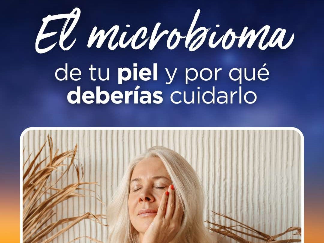 ¿Qué es el microbioma de tu piel y por qué deberías cuidarlo?