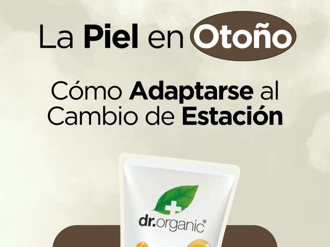 La Piel en Otoño: Cómo Adaptarse al Cambio de Estación con Cosmética Orgánica - drorganic.es